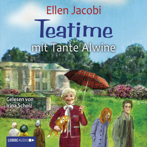 Hoerbuch Teatime mit Tante Alwine - Ellen Jacobi - Irina Scholz Hoerbuch Teatime mit Tante Alwine - Ellen Jacobi - Irina Scholz