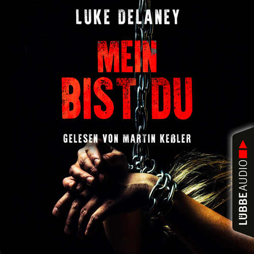 Hoerbuch Mein bist du - Luke Delaney - Martin Keßler