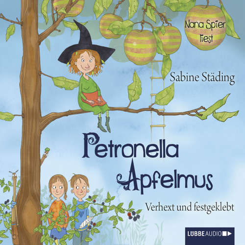 Hoerbuch Petronella Apfelmus, Teil 1: Verhext und festgeklebt - Sabine Städing - Nana Spier Hoerbuch Petronella Apfelmus, Teil 1: Verhext und festgeklebt - Sabine Städing - Nana Spier