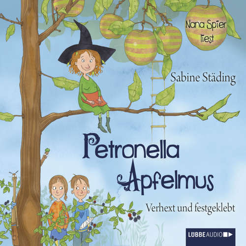 Hoerbuch Petronella Apfelmus, Teil 1: Verhext und festgeklebt - Sabine Städing - Nana Spier