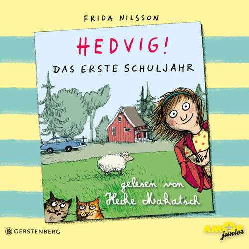 Hoerbuch Hedvig! - Das erste Schuljahr - Frida Nilsson - Heike Makatsch Hoerbuch Hedvig! - Das erste Schuljahr - Frida Nilsson - Heike Makatsch