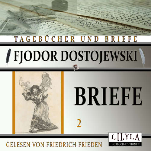 Hoerbuch Briefe 2 - Fjodor Dostojewski - Friedrich Frieden
