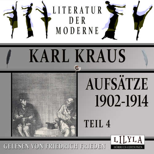 Hoerbuch Aufsätze 1902-1914 - Teil 4 - Karl Kraus - Friedrich Frieden