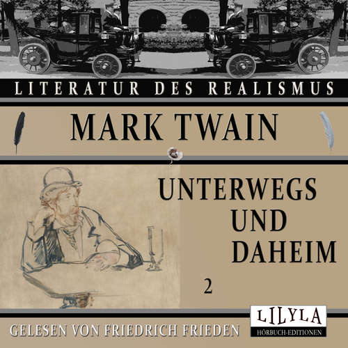 Hoerbuch Unterwegs und Daheim 2 - Mark Twain - Friedrich Frieden