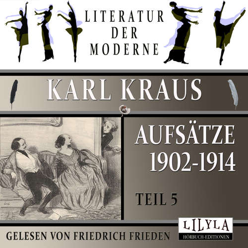 Hoerbuch Aufsätze 1902-1914 - Teil 5 - Karl Kraus - Friedrich Frieden