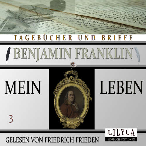 Hoerbuch Mein Leben 3 - Benjamin Franklin - Friedrich Frieden