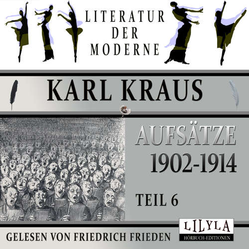 Hoerbuch Aufsätze 1902-1914 - Teil 6 - Karl Kraus - Friedrich Frieden