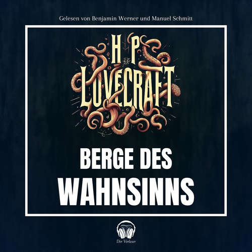 Hoerbuch Berge des Wahnsinns - Howard Phillips Lovecraft - Manuel Schmitt