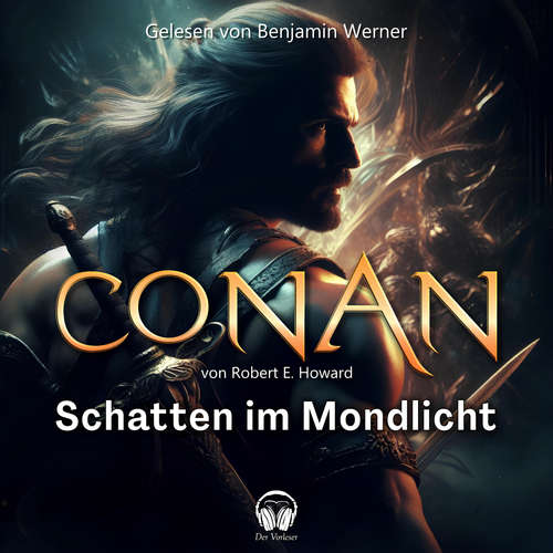 Hoerbuch Conan, Folge 8: Schatten im Mondlicht - Robert E. Howard - Benjamin Werner
