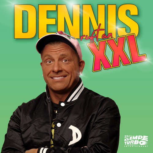 Hoerbuch Dennis ruft an - XXL - Dennis aus Hürth - Dennis aus Hürth