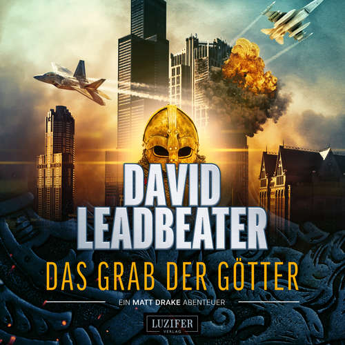 Hoerbuch DAS GRAB DER GÖTTER (Matt Drake Abenteuer 4) - David Leadbeater - Wenzel Banneyer