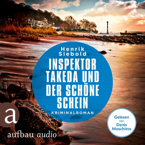 Hoerbuch Inspektor Takeda und der schöne Schein - Henrik Siebold - Denis Moschitto