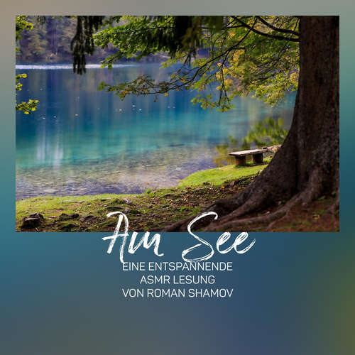 Hoerbuch Am See - Anna Scheinfrei - Roman Shamov