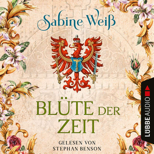 Hoerbuch Blüte der Zeit - Sabine Weiß - Stephan Benson