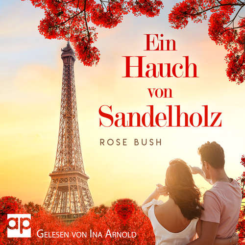 Hoerbuch Ein Hauch von Sandelholz - Rose Bush - Ina Arnold