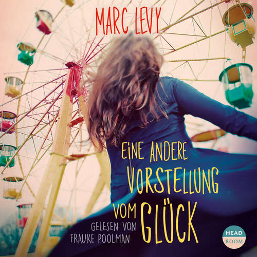 Hoerbuch Eine andere Vorstellung von Glück - Marc Levy - Frauke Poolmann