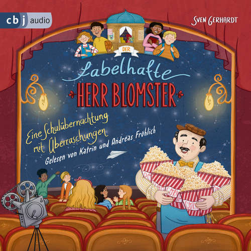 Hoerbuch Der fabelhafte Herr Blomster - Eine Schulübernachtung mit Überraschungen - Sven Gerhardt - Andreas Fröhlich