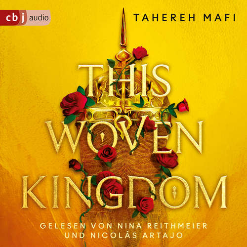 Hoerbuch This Woven Kingdom - Tahereh Mafi - Nina Reithmeier