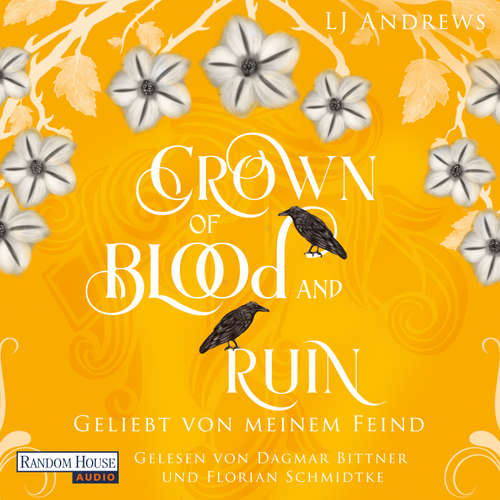 Hoerbuch Crown of Blood and Ruin - Geliebt von meinem Feind - LJ Andrews - Dagmar Bittner