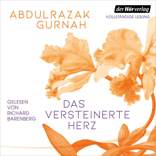 Hoerbuch Das versteinerte Herz - Abdulrazak Gurnah - Richard Barenberg