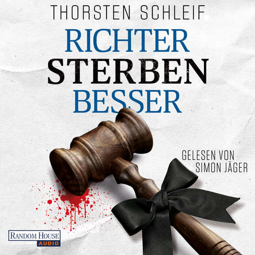 Hoerbuch Richter sterben besser - Thorsten Schleif - Simon Jäger