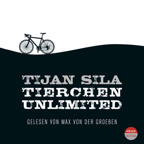 Hoerbuch Tierchen Unlimited - Tijan Sila - Max von der Groeben