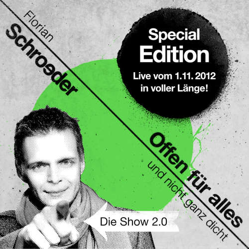 Hoerbuch Offen für ALLES und nicht ganz dicht - Die Show 2.0 - Florian Schroeder - Florian Schroeder