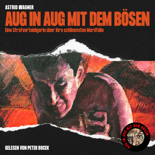 Hoerbuch Aug in Aug mit dem Bösen - Astrid Wagner - Peter Bocek