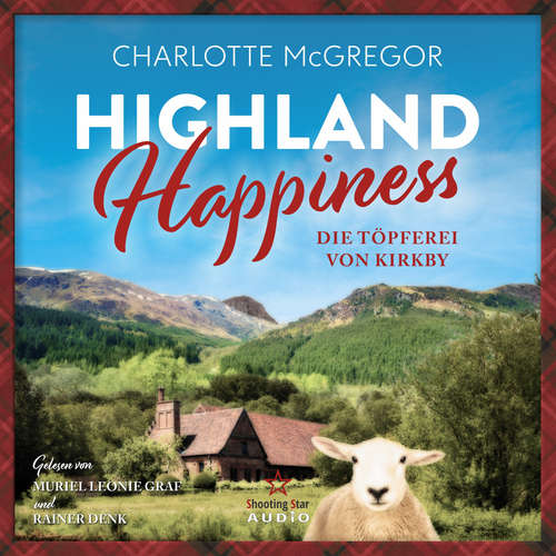 Hoerbuch Die Töpferei von Kirkby - Highland Happiness, Band 2 - Charlotte McGregor - Muriel Leonie Graf