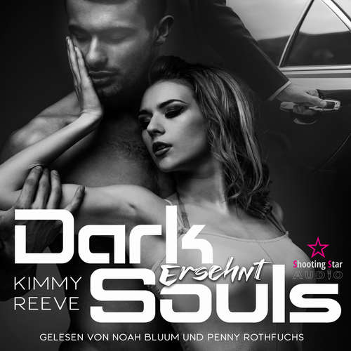 Hoerbuch Ersehnt - Dark Souls, Band 4 - Kimmy Reeve - Noah Bluum