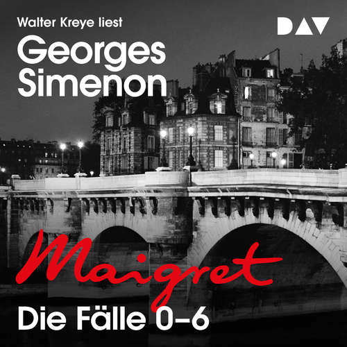 Hoerbuch Maigret. Die Fälle 0-6 - Georges Simenon - Walter Kreye