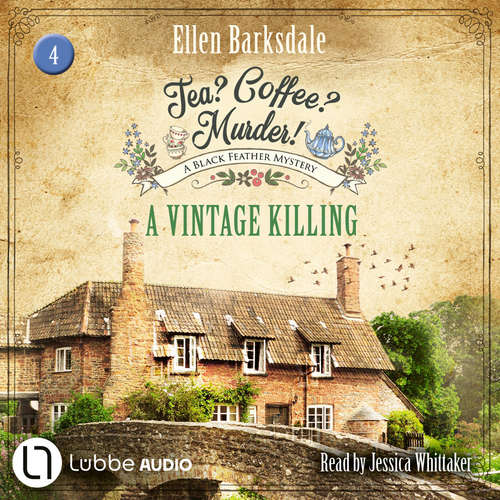 Audiobook A Vintage Killing - Tea? Coffee? Murder!, Episode 4 - Ellen Barksdale - Jessica Whittaker