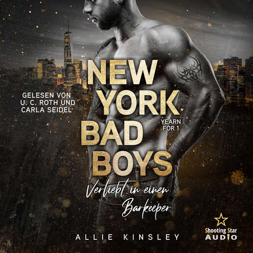 Hoerbuch New York Bad Boys - Adam: Verliebt in einen Barkeeper - Yearn for 1, Band 1 - Allie Kinsley - U. C Roth