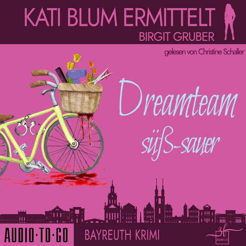 Hoerbuch Dreamteam süßsauer - Birgit Gruber - Christine Schaller