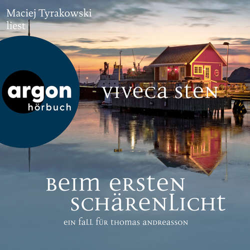 Hoerbuch Beim ersten Schärenlicht - Ein Fall für Thomas Andreasson - Thomas Andreasson ermittelt, Band 5 - Viveca Sten - Maciej Tyrakowski