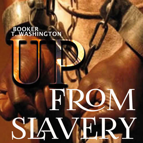 Audiobook Up From Slavery - Booker T. Washington - Jowanna Lewis