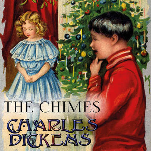 Audiobook The Chimes - Charles Dickens - Trevor O'Hare