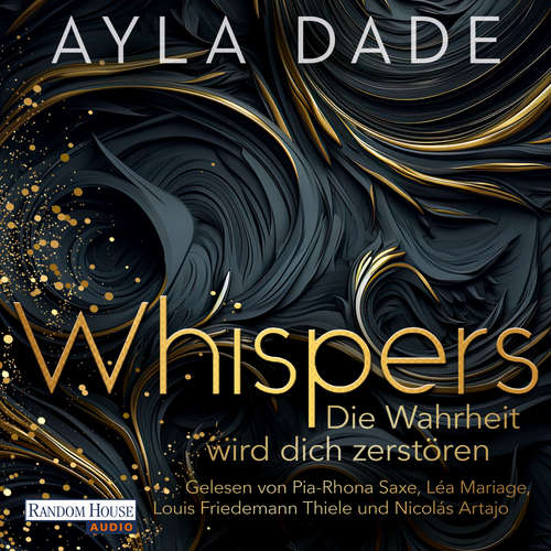 Hoerbuch WHISPERS. Die Wahrheit wird dich zerstören - Ayla Dade - Pia-Rhona Saxe