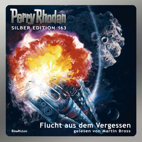 Hoerbuch Perry Rhodan Silber Edition 163: Flucht aus dem Vergessen - Arndt Ellmer - Martin Bross