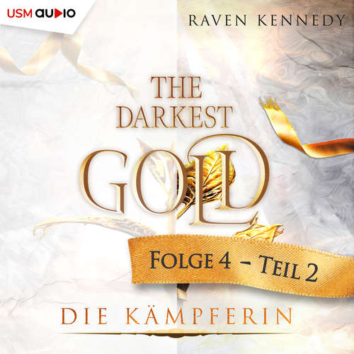 Hoerbuch The Darkest Gold 4 - Raven Kennedy - Michael-Che Koch