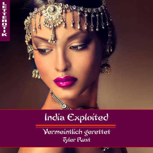 Hoerbuch India Exploited - Tyler Rust - Jack Miller
