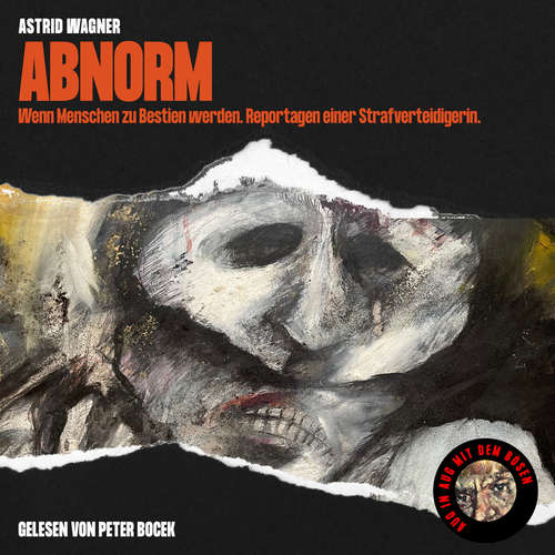 Hoerbuch Abnorm - Astrid Wagner - Peter Bocek