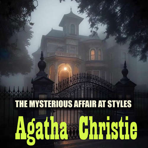 Audiobook The Mysterious Affair at Styles - Agatha Christie - Peter Coates