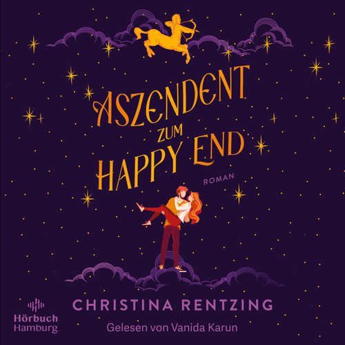 Hoerbuch Aszendent zum Happy End - Christina Rentzing - Vanida Karun
