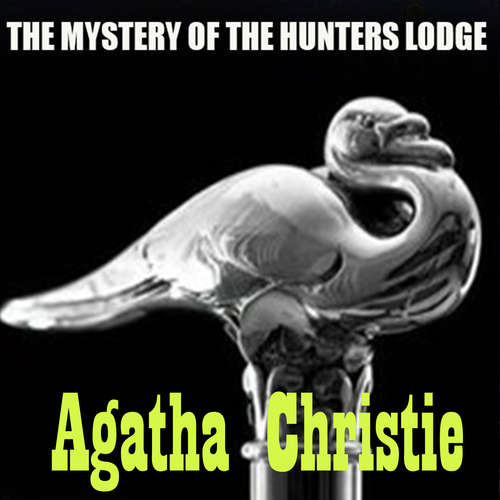 Audiobook The Mystery of the Hunters Lodge - Agatha Christie - Peter Coates