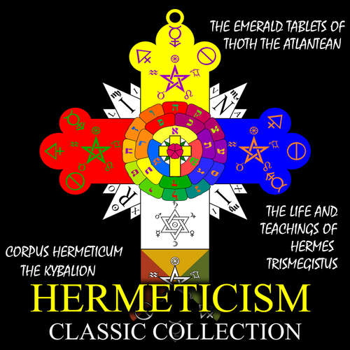 Audiobook Hermeticism Classic Collection - Three Initiates - Mark Bowen