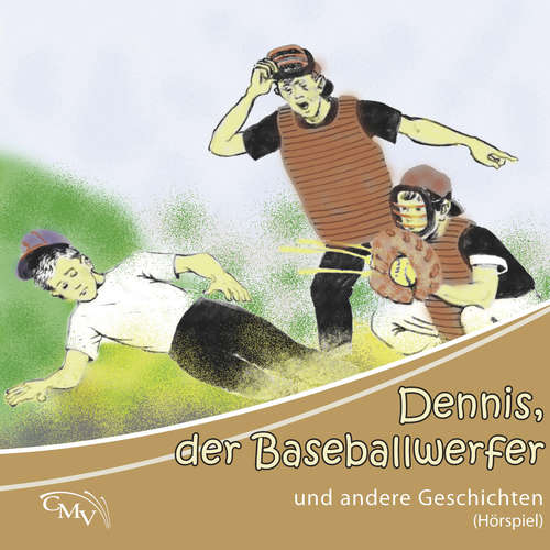 Hoerbuch Dennis, der Baseballwerfer - Hans Klassen - Hans Klassen