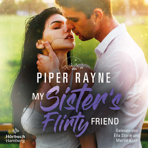 Hoerbuch My Sister's Flirty Friend - Piper Rayne - Ella Storm