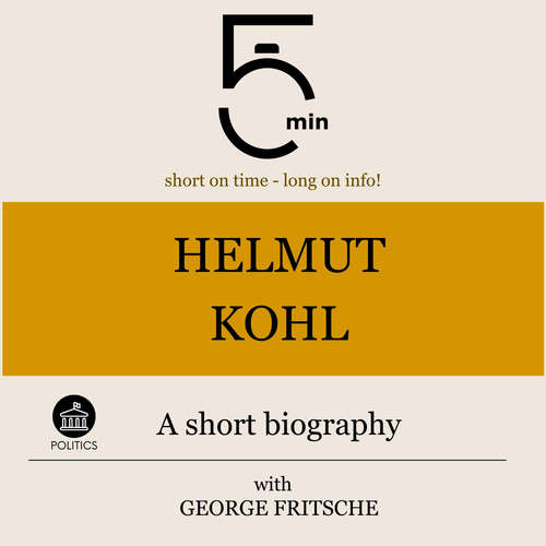 Audiobook Helmut Kohl: A short biography - 5 Minutes - George Fritsche