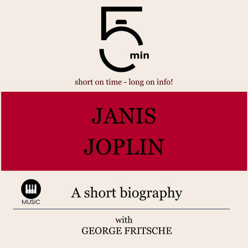 Audiobook Janis Joplin: A short biography - 5 Minutes - George Fritsche